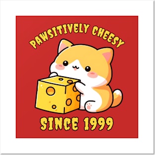 Positively cheesy since 1999 Posters and Art